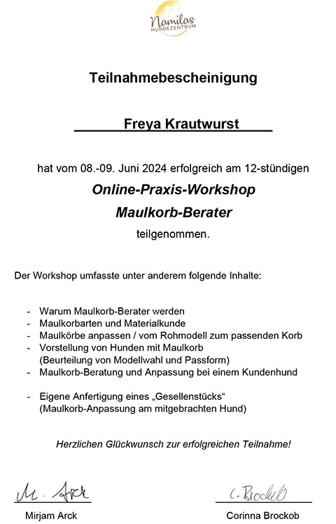 Teilnahmebescheinigung fuer Freya Krautwurst fuer die erfolgreiche Teilnahme am Online-Praxis-Workshop Maulkorb-Berater